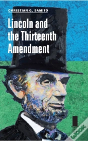Capa do artigo Lincoln And The Thirteenth Amendment