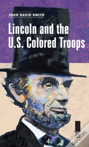 Capa do artigo Lincoln And The U.S. Colored Troops