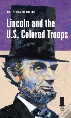 Capa do artigo Lincoln And The U.S. Colored Troops