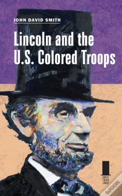 Capa do artigo Lincoln And The U.S. Colored Troops
