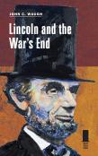 Lincoln And The War'S End