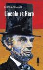 Lincoln As Hero - Preview