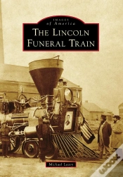Capa do artigo Lincoln Funeral Train, The