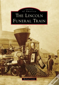 Capa do artigo Lincoln Funeral Train, The