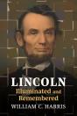 Lincoln Illuminated And Remembered - Preview