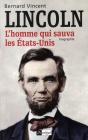 Lincoln ; L'Homme Qui Sauva Les Etats-Unis - Preview