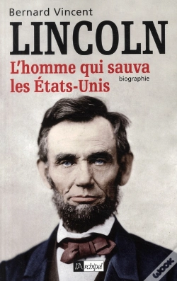 Capa do artigo Lincoln ; L'Homme Qui Sauva Les Etats-Unis
