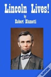 Lincoln Lives