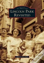 Lincoln Park Revisited