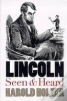 Lincoln Seen And Heard