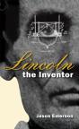 Lincoln The Inventor - Preview