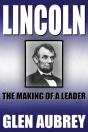 Lincoln--The Making Of A Leader - Preview