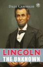 Lincoln The Unknown - Preview