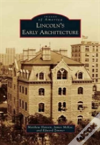 Lincoln'S Early Architecture