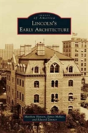 Lincoln'S Early Architecture - Preview