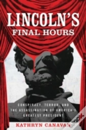 Lincoln'S Final Hours