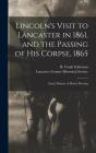 Lincoln'S Visit To Lancaster In 1861, An - Preview