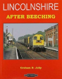 Lincolnshire After Beeching - Preview