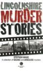 Lincolnshire Murder Stories - Preview