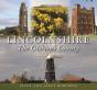 Lincolnshire The Glorious County - Preview