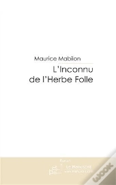 L'Inconnu De L'Herbe Folle
