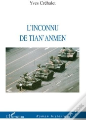 L'Inconnu De Tian Anmen