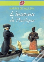 L'Inconnu Du Pacifique ; L'Extraordinaire Voyage Du Capitaine Cook