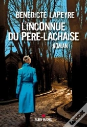 L'Inconnue Du Père Lachaise