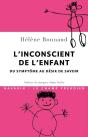 L'Inconscient De L'Enfant ; Du Symptôme Au Désir De Savoir - Preview