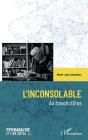 L'Inconsolable : Au Travail D'Eros - Preview