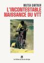 L'Incontestable Naissance Du Vtt - Illustrations, Couleur - Preview