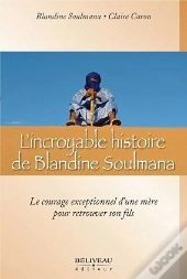 L'Incroyable Histoire De Blandine Soulmana