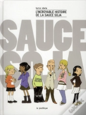 L'Incroyable Histoire De La Sauce Soja