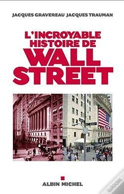 Capa do artigo L'Incroyable Histoire De Wall Street