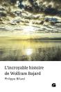 L'Incroyable Histoire De Wolfram Bajard - Preview