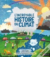 L'Incroyable Histoire Du Climat