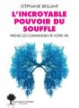 L'Incroyable Pouvoir Du Souffle : Prenez Les Commandes De Votre Vie - Preview