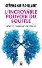 L'Incroyable Pouvoir Du Souffle : Prenez Les Commandes De Votre Vie - Preview