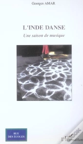 L'Inde Danse ; Une Saison De Musique