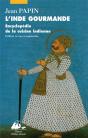L'Inde Gourmande ; Encyclopedie De La Cuisine Indienne - Preview