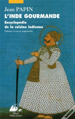 Capa do artigo L'Inde Gourmande ; Encyclopedie De La Cuisine Indienne