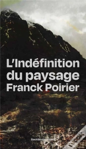 L'Indefinition Du Paysage