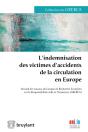 L'Indemnisation Des Victimes D'Accidents De La Circulation En Europe - Preview