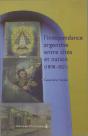 L'Indépendance Argentine Entre Cités Et Nation (1808-1821) - Preview