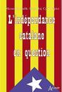 L'Indépendance Catalane En Question - Preview