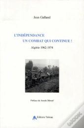 L'Independance, Combat Qui Continue !