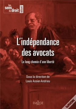 Capa do artigo L'Indépendance Des Avocats ; Le Long Chemin D'Une Liberté