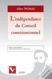 L'Indépendance Du Conseil Constitutionnel