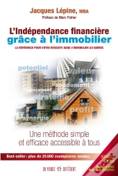 L'Indépendance Financière Grâce À L'Immobilier