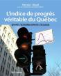 L'Indice De Progrès Véritable Du Québec ; Quand L'Économie Dépasse L'Écologie - Preview
